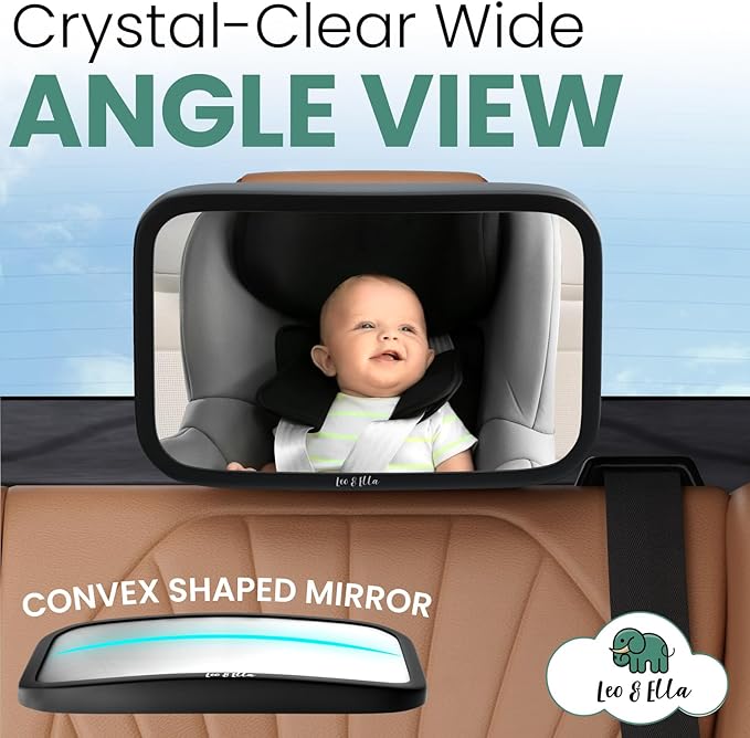 Leo and Ella - Baby Car Mirror - Extra Large & Ultra Clear Infant View, Crash Tested Shatterproof Design w/ 360° Adjustable Mount, Premium Car Mirror For Baby