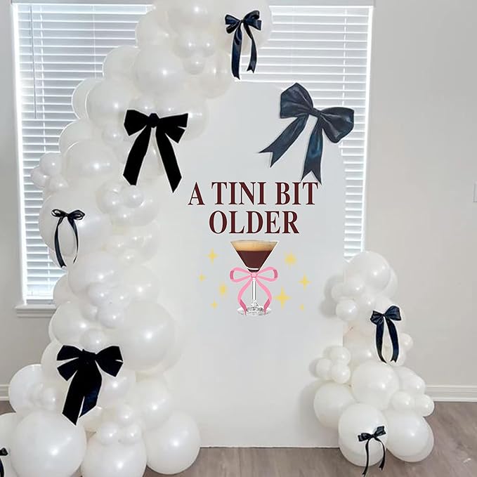 A Tini Bit Older Decal - Espresso Martini Theme Party Supplies Sticker, Martini Bar Party Decorations Birthday Decal, Tini Glass Sign Wall Sticker, Balloon Arch Background Wall Decoration