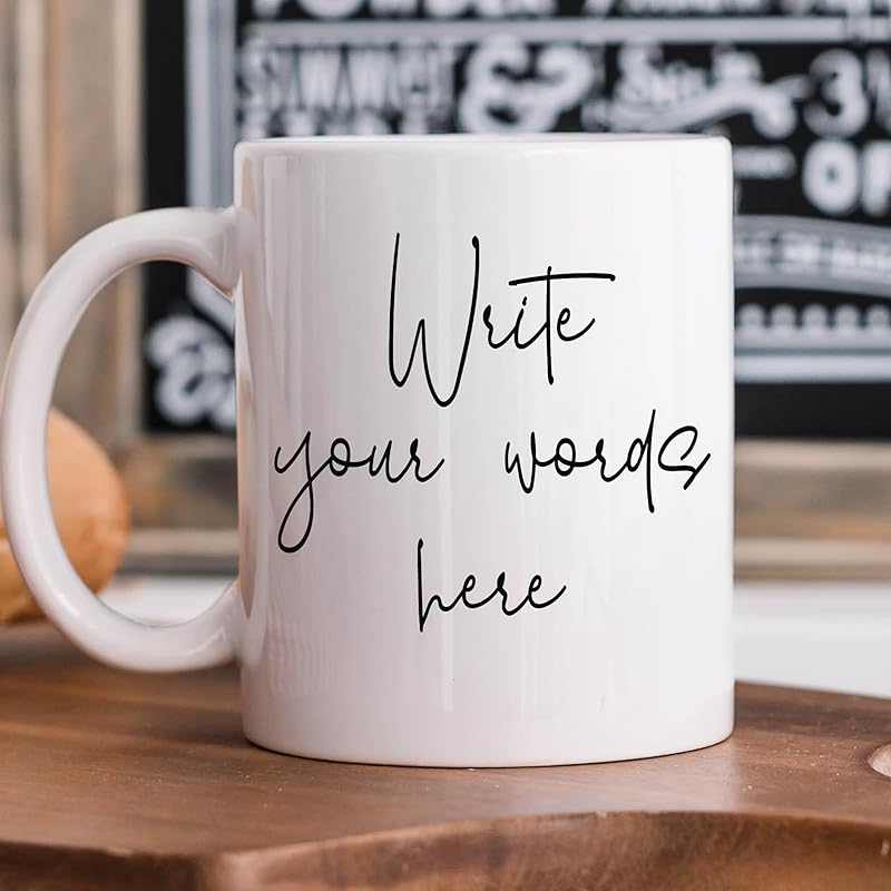 Custom Coffee Mug - Custom Mugs Design Your Own with Text, Name or Initials - Personalized Coffee Mug - Tazas Personalizadas 11 & 15 oz - Custom Gifts for Best Friend Woman, Him, Her, Mom, Dad