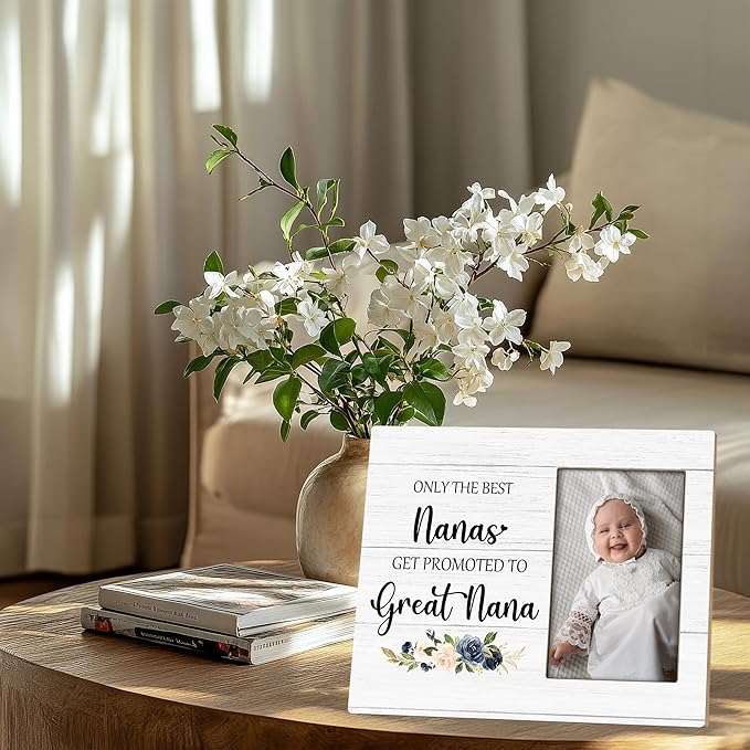 Great Nana Picture Frame - Great Nana Great Grandma Baby Announcement Gifts, Promoted to Great Nana Gifts, Only the Best Nanas Get Promoted to Great Nana Wooden Frame for Tabletop 4x6 Photo